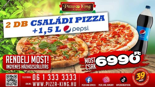 Pizza King 11 Éjszaka - 2 darab Családi pizza 1,5 literes Pepsivel - Szuper ajánlat - Online order